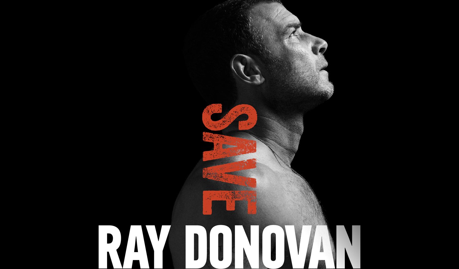 Liev Schreiber Goes Shirtless for ‘Ray Donovan’ Season 4 Poster Liev
